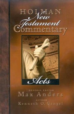 Acts: Holman New Testament Commentary [HNTC]   -     By: Kenneth O. Gangel
