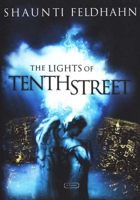 The Lights of Tenth Street by Shaunti Feldhahn