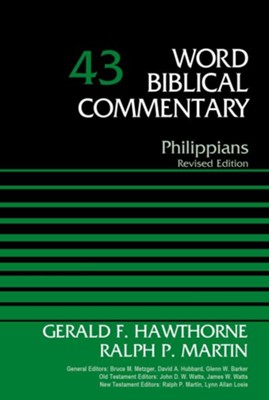 Philippian: Word Biblical Commentary, Volume 43 (Revised) [WBC]: Gerald ...