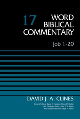 Job 1-20: Word Biblical Commentary, Volume 17 [WBC]  -     By: David J.A. Clines
