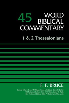 1 & 2 Thessalonians: Word Biblical Commentary, Volume 45 [WBC]   -     By: F.F. Bruce

