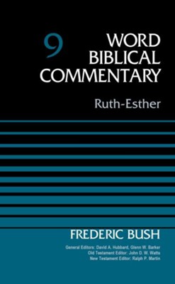 Ruth & Esther: Word Biblical Commentary, Volume 9 [WBC]   -     By: Frederic Bush

