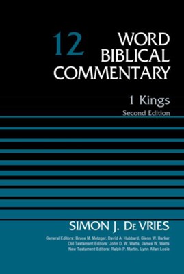 1 Kings: Word Biblical Commentary, Volume 12 (Revised) [WBC]   -     By: Simon J. DeVries
