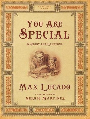 You Are Special: A Story for Everyone  -     By: Max Lucado

