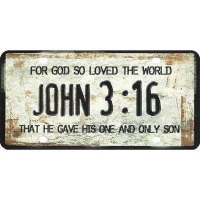 John 3:16 For God So Loved Metal License Plate 