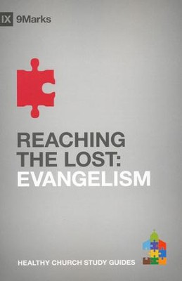 Reaching the Lost: Evangelism  -     By: Bobby Jamieson
