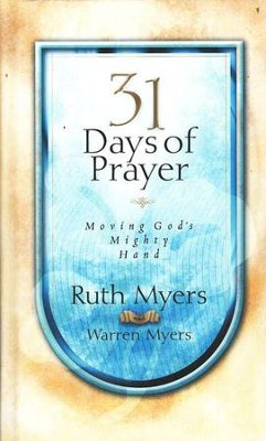 31 Days of Prayer   -     By: Ruth Myers, Warren Myers
