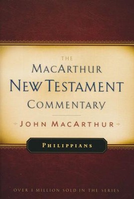 Philippians: The MacArthur New Testament Commentary   -     By: John MacArthur
