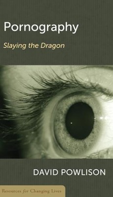 Pornography: Slaying the Dragon   -     By: David Powlison
