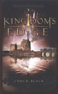 Kingdom's Edge, Kingdom Series #3   -     By: Chuck Black
