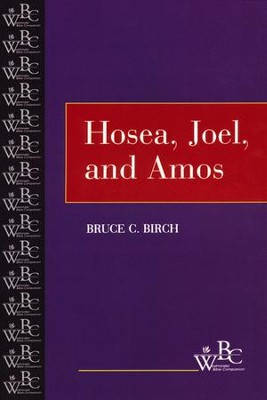 Westminster Bible Companion: Hosea, Joel, and Amos   -     By: Bruce C. Birch
