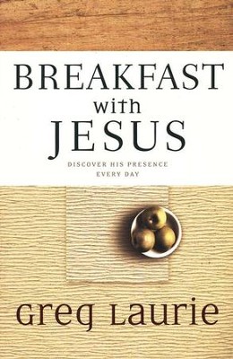 Breakfast with Jesus  -     By: Greg Laurie
