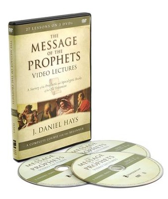 The Message of the Prophets Video Lectures: A Survey of the Prophetic and Apocalyptic Books of the Old Testament  -     By: J. Daniel Hays
