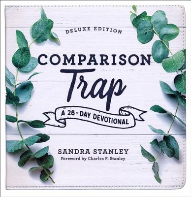 Comparison Trap Devotional, Deluxe Edition  -     By: Sandra Stanley
