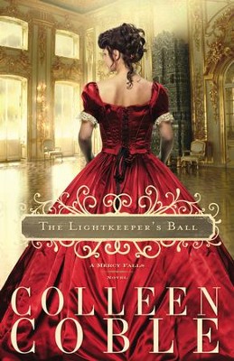 The Lightkeeper's Ball, Mercy Falls Series #3   -     By: Colleen Coble
