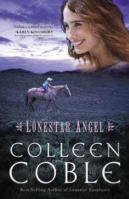 Lonestar Angel, Lonestar Series #4   -     By: Colleen Coble
