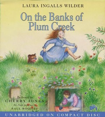 Little House on the Prairie #4:  On the Banks of Plum Creek - Audiobook on CD           -     By: Laura Ingalls Wilder
