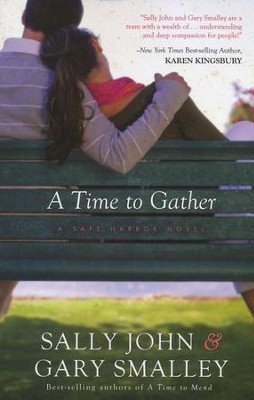 A Time to Gather, Safe Harbor Series #2   -     By: Dr. Gary Smalley, Sally John
