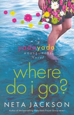 Where Do I Go?, Yada Yada House of Hope Series #1   -     By: Neta Jackson
