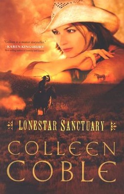 Lonestar Sanctuary, Lonestar Series #1   -     By: Colleen Coble
