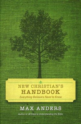 New Christian's Handbook, Revised Edition   -     By: Max Anders
