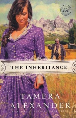 The Inheritance, Women of Faith Series #19   -     By: Tamera Alexander

