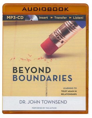 Beyond Boundaries: Learning to Trust Again in Relationships - unabridged audiobook on MP3-CD  -     By: John Townsend
