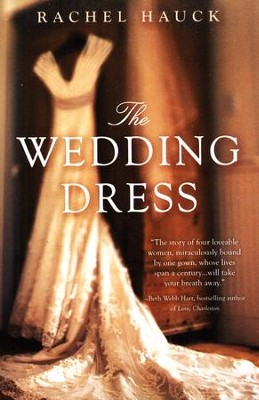 The Wedding Dress  -     By: Rachel Hauck
