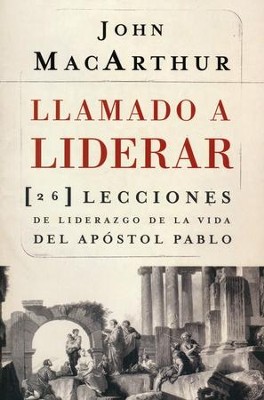 Llamado a Liderar  (Called to Lead)  -     By: John MacArthur
