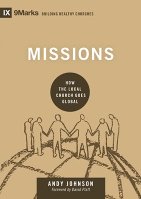 Missions: How the Local Church Goes Global  -     By: Andy Johnson
