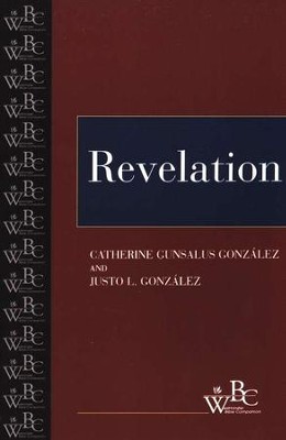 Westminster Bible Companion: Revelation   -     By: Catherine Gunsalus Gonzalez, Justo L. Gonzalez
