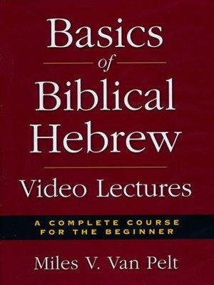 Basics of Biblical Hebrew (36 Sessions)   [Video Download] -     By: Miles V. Van Pelt
