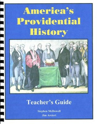 America's Providential History: Teacher's Guide  -     By: Stephen McDowell, Jim Arcieri
