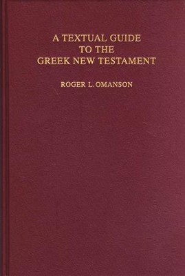 A Textual Guide to the Greek New Testament: An  Adaptation of B. Metzger's Textual Commentary   -     Edited By: Roger L. Omanson
    By: Roger L. Omanson, ed.
