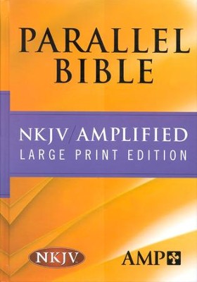 NKJV Amplified Parallel Bible Hardcover Large Print  - 