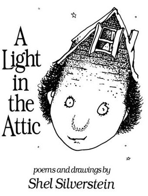 A Light In The Attic   -     By: Shel Silverstein
