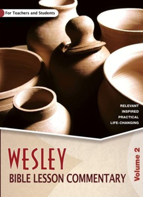 Wesley Bible Lesson Commentary Volume 2: Wesleyan Publishing House ...