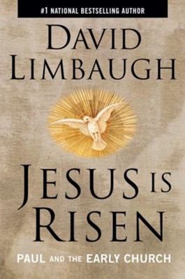 Jesus is Risen: Paul and the Early Church  -     By: David Limbaugh
