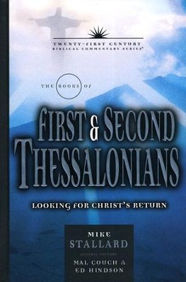 1&2 Thessalonians: 21st Century Commentary Series  -     By: Mike Stallard, Edward Hindson, Mal Couch
