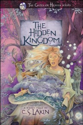 #7: The Hidden Kingdom  -     By: Susanne Lakin
