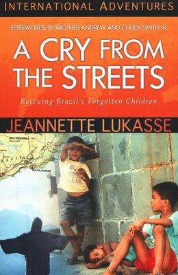 A Cry from the Streets   -     By: Jeannette Lukasse
