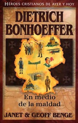 H&#233;roes Cristianos de Ayer y de Hoy: Dietrich Bonhoeffer  (Christian Heroes Then & Now: Dietrich Bonhoeffer)  -     By: Janet Benge, Geoff Benge
