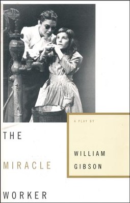 Miracle Worker  -     By: William Gibson

