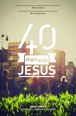 40 Days with Jesus  -     By: Dave Smith
