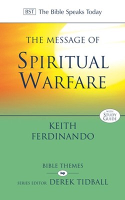 The Message of Spiritual Warfare  -     Edited By: Derek Tidball
    By: Keith Ferdinando
