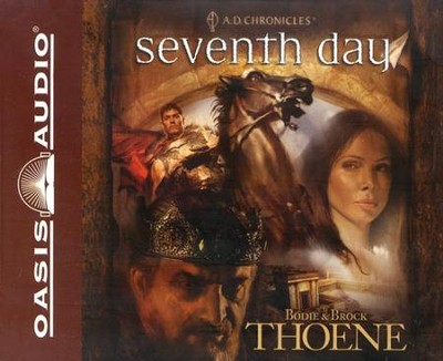 #7: Seventh Day: Unabridged Audiobook on CD  -     By: Bodie Thoene, Brock Thoene

