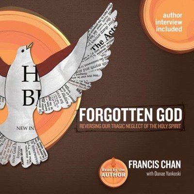 Forgotten God: Unabridged Audiobook on CD  -     By: Francis Chan
