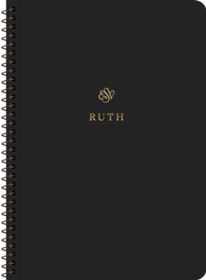 ESV Scripture Journal, Spiral-Bound Edition: Ruth: ESV: 9781433597107 ...