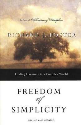 Freedom of Simplicity  -     By: Richard J. Foster
