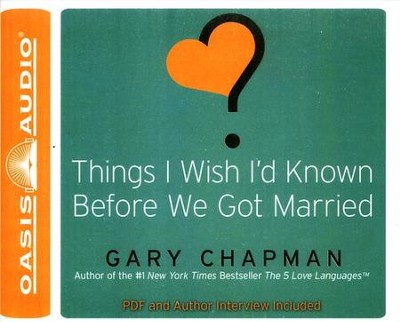 Things I Wish I'd Known Before We Got Married Unabridged Audiobook on CD  -     Narrated By: Chris Fabry
    By: Gary Chapman
